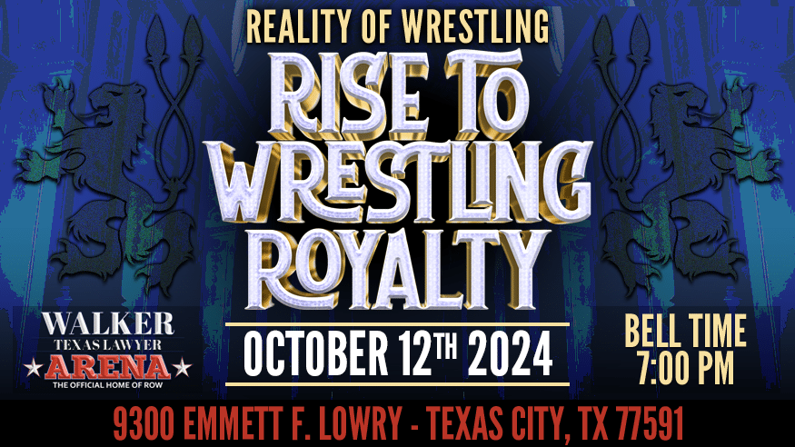 ROW LIVE! RISE TO WRESTLING ROYALTY - OCT. 12, 2024